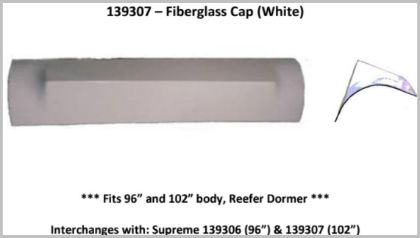 Picture of SUPREME FIBERGLASS REEFER DORMER NOSE CAP (96" & 102" BODY) - OEM # 139306 & 139307